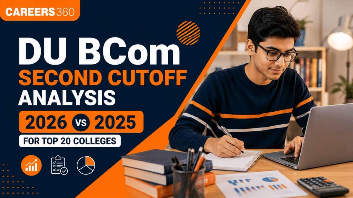 DU BCom Colleges 2nd Cutoff Analysis 2026 vs 2025: Top 20 Colleges Comparison